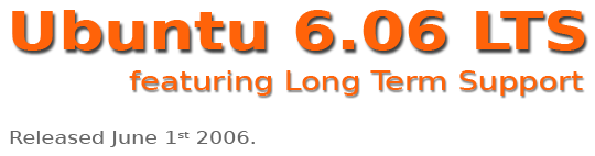 Ubuntu 6.06 Long Term Support